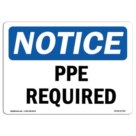 SIGNMISSION OSHA Notice Sign, PPE Required, 14in X 10in Decal, 14" W, 10" H, Landscape, PPE Required Sign OS-NS-D-1014-L-17769